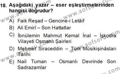 Eski Türk Edebiyatının Kaynaklarından Şair Tezkireleri Dersi 2014 - 2015 Yılı (Final) Dönem Sonu Sınavı 18. Soru