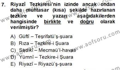 Eski Türk Edebiyatının Kaynaklarından Şair Tezkireleri Dersi 2014 - 2015 Yılı (Final) Dönem Sonu Sınavı 7. Soru