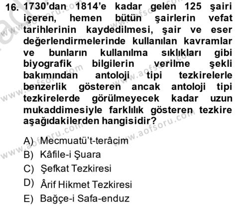 Eski Türk Edebiyatının Kaynaklarından Şair Tezkireleri Dersi 2014 - 2015 Yılı Tek Ders Sınavı 16. Soru