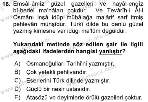 Eski Türk Edebiyatının Kaynaklarından Şair Tezkireleri Dersi 2015 - 2016 Yılı (Vize) Ara Sınavı 16. Soru