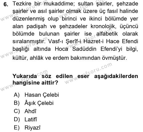 Eski Türk Edebiyatının Kaynaklarından Şair Tezkireleri Dersi 2015 - 2016 Yılı (Vize) Ara Sınavı 6. Soru