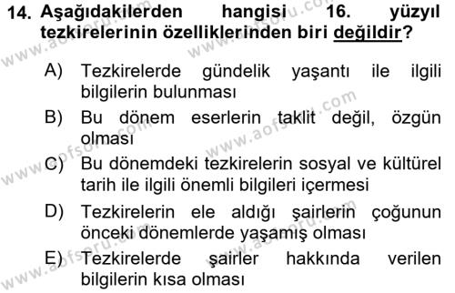 Eski Türk Edebiyatının Kaynaklarından Şair Tezkireleri Dersi 2016 - 2017 Yılı (Vize) Ara Sınavı 14. Soru