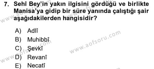 Eski Türk Edebiyatının Kaynaklarından Şair Tezkireleri Dersi 2016 - 2017 Yılı (Vize) Ara Sınavı 7. Soru