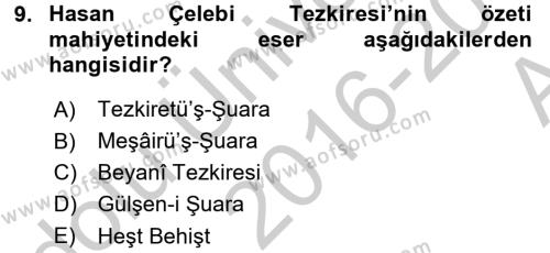 Eski Türk Edebiyatının Kaynaklarından Şair Tezkireleri Dersi 2016 - 2017 Yılı (Vize) Ara Sınavı 9. Soru