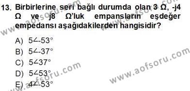 Devre Analizi Dersi 2013 - 2014 Yılı (Final) Dönem Sonu Sınavı 13. Soru