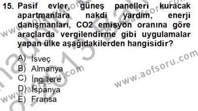 Enerji Yönetimi ve Politikaları Dersi 2012 - 2013 Yılı (Final) Dönem Sonu Sınavı 15. Soru