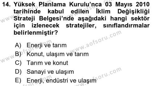 Enerji Yönetimi ve Politikaları Dersi 2018 - 2019 Yılı (Final) Dönem Sonu Sınavı 14. Soru