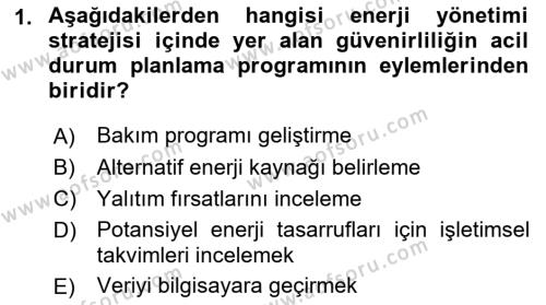 Enerji Yönetimi ve Politikaları Dersi 2018 - 2019 Yılı Yaz Okulu Sınavı 1. Soru