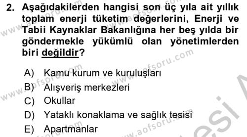 Enerji Yönetimi ve Politikaları Dersi 2018 - 2019 Yılı Yaz Okulu Sınavı 2. Soru