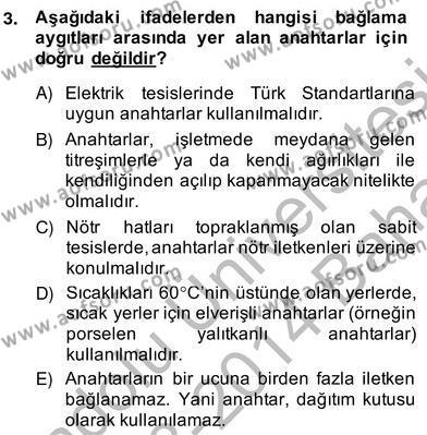 Elektrik Tesisat Planları Dersi 2013 - 2014 Yılı (Vize) Ara Sınavı 3. Soru