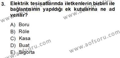 Elektrik Tesisat Planları Dersi 2014 - 2015 Yılı (Final) Dönem Sonu Sınavı 3. Soru