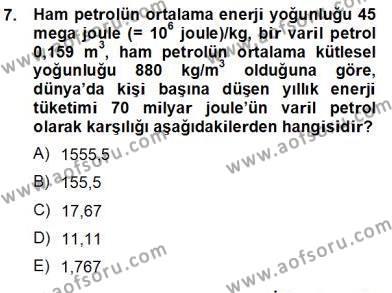 Geleneksel Enerji Kaynakları Dersi 2013 - 2014 Yılı (Vize) Ara Sınavı 7. Soru