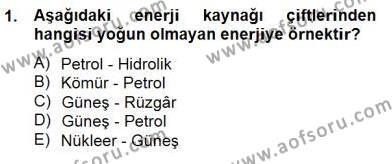Geleneksel Enerji Kaynakları Dersi 2013 - 2014 Yılı (Final) Dönem Sonu Sınavı 1. Soru