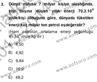 Geleneksel Enerji Kaynakları Dersi 2013 - 2014 Yılı (Final) Dönem Sonu Sınavı 3. Soru