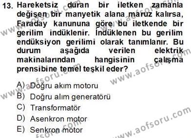Elektrik Makinaları Dersi 2013 - 2014 Yılı (Vize) Ara Sınavı 13. Soru