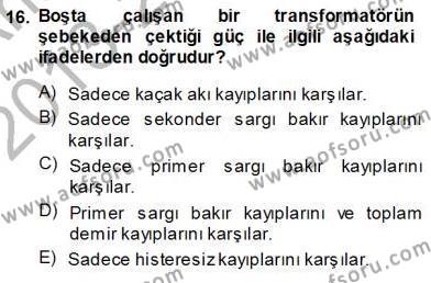 Elektrik Makinaları Dersi 2013 - 2014 Yılı (Vize) Ara Sınavı 16. Soru