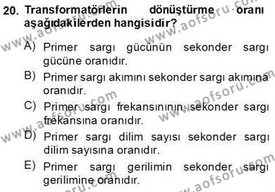 Elektrik Makinaları Dersi 2013 - 2014 Yılı (Vize) Ara Sınavı 20. Soru