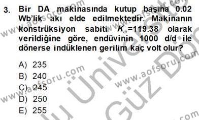 Elektrik Makinaları Dersi 2013 - 2014 Yılı (Final) Dönem Sonu Sınavı 3. Soru