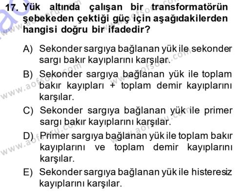 Elektrik Makinaları Dersi 2014 - 2015 Yılı (Vize) Ara Sınavı 17. Soru