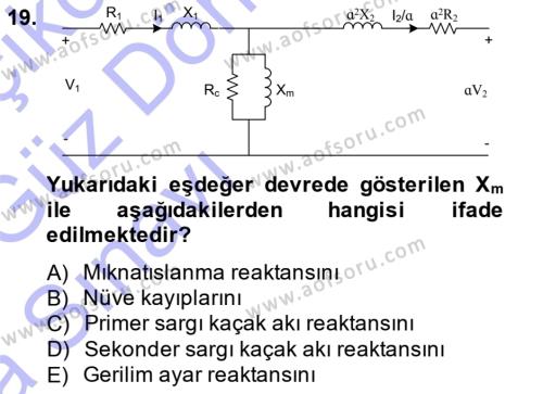 Elektrik Makinaları Dersi 2014 - 2015 Yılı (Vize) Ara Sınavı 19. Soru
