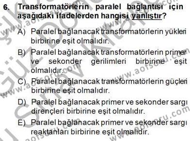Elektrik Makinaları Dersi 2014 - 2015 Yılı (Final) Dönem Sonu Sınavı 6. Soru