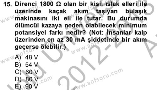 Elektrik Bakım, Arıza Bulma ve Güvenlik Dersi 2012 - 2013 Yılı (Vize) Ara Sınavı 15. Soru