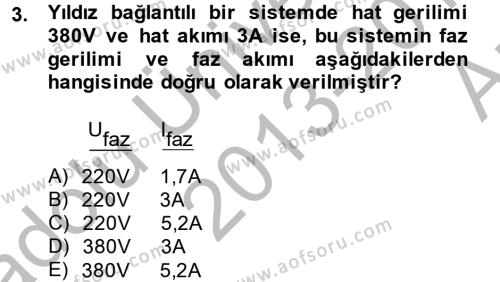 Elektrik Bakım, Arıza Bulma ve Güvenlik Dersi 2013 - 2014 Yılı (Vize) Ara Sınavı 3. Soru