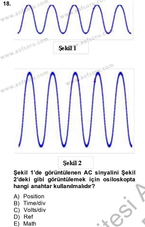 Elektrik Bakım, Arıza Bulma ve Güvenlik Dersi 2014 - 2015 Yılı (Vize) Ara Sınavı 18. Soru