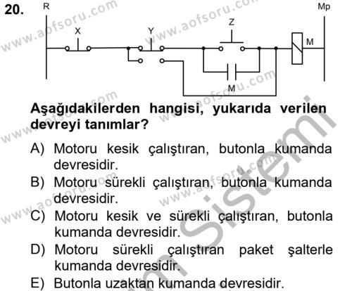 Elektromekanik Kumanda Sistemleri Dersi 2012 - 2013 Yılı (Vize) Ara Sınavı 20. Soru