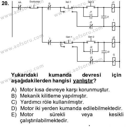 Elektromekanik Kumanda Sistemleri Dersi 2012 - 2013 Yılı (Final) Dönem Sonu Sınavı 20. Soru