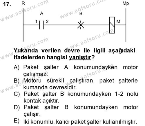 Elektromekanik Kumanda Sistemleri Dersi 2013 - 2014 Yılı (Vize) Ara Sınavı 17. Soru