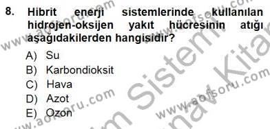 Elektrik Enerjisi Üretimi Dersi 2012 - 2013 Yılı (Final) Dönem Sonu Sınavı 8. Soru