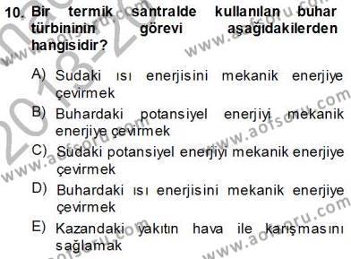 Elektrik Enerjisi Üretimi Dersi 2013 - 2014 Yılı (Vize) Ara Sınavı 10. Soru