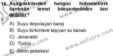 Elektrik Enerjisi Üretimi Dersi 2013 - 2014 Yılı (Vize) Ara Sınavı 18. Soru