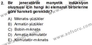 Elektrik Enerjisi Üretimi Dersi 2013 - 2014 Yılı (Vize) Ara Sınavı 2. Soru