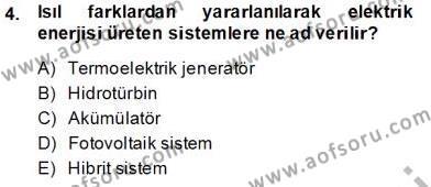 Elektrik Enerjisi Üretimi Dersi 2013 - 2014 Yılı (Vize) Ara Sınavı 4. Soru