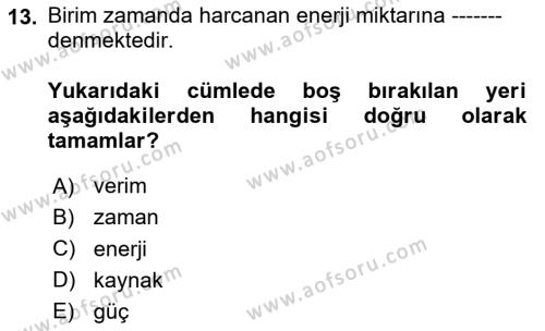 Enerji Tasarrufu Ve Çevre Dersi 2020 - 2021 Yılı Yaz Okulu Sınavı 13. Soru