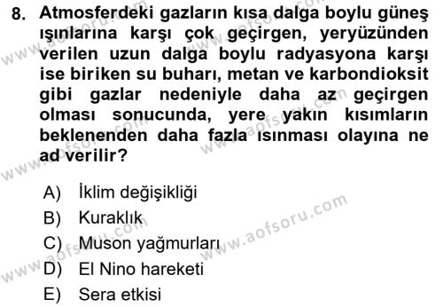 Enerji Tasarrufu Ve Çevre Dersi 2020 - 2021 Yılı Yaz Okulu Sınavı 8. Soru