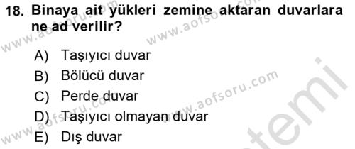 Bina ve Yapım Bilgisi Dersi 2016 - 2017 Yılı (Vize) Ara Sınavı 18. Soru