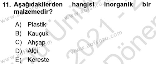 Bina ve Yapım Bilgisi Dersi 2021 - 2022 Yılı (Final) Dönem Sonu Sınavı 11. Soru