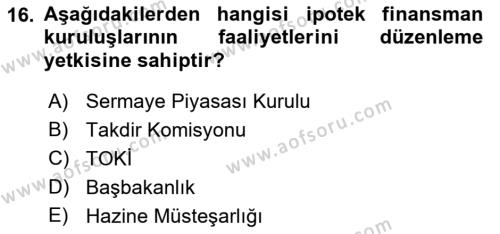 Emlak Finans ve Emlak Değerleme Dersi 2017 - 2018 Yılı (Vize) Ara Sınavı 16. Soru