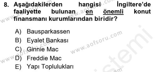 Emlak Finans ve Emlak Değerleme Dersi 2017 - 2018 Yılı (Vize) Ara Sınavı 8. Soru