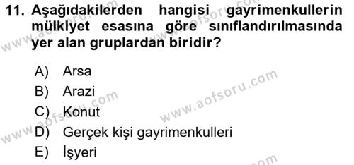 Emlak Finans ve Emlak Değerleme Dersi 2020 - 2021 Yılı Yaz Okulu Sınavı 11. Soru