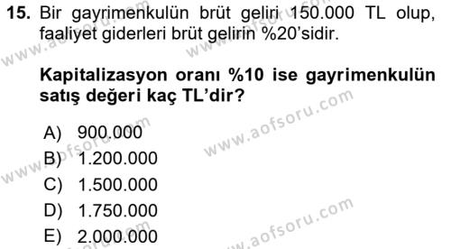 Emlak Finans ve Emlak Değerleme Dersi 2020 - 2021 Yılı Yaz Okulu Sınavı 15. Soru