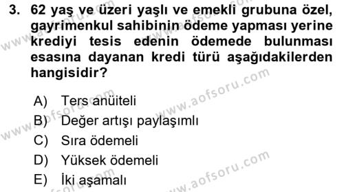 Emlak Finans ve Emlak Değerleme Dersi 2020 - 2021 Yılı Yaz Okulu Sınavı 3. Soru