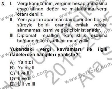 Gayrimenkullerde Vergilendirme Dersi 2014 - 2015 Yılı (Vize) Ara Sınavı 3. Soru