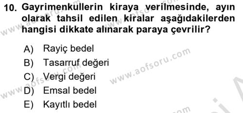 Gayrimenkullerde Vergilendirme Dersi 2022 - 2023 Yılı (Vize) Ara Sınavı 10. Soru