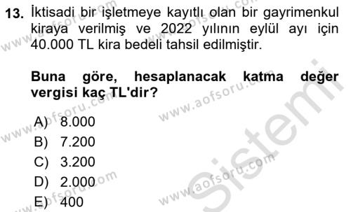 Gayrimenkullerde Vergilendirme Dersi 2022 - 2023 Yılı (Vize) Ara Sınavı 13. Soru