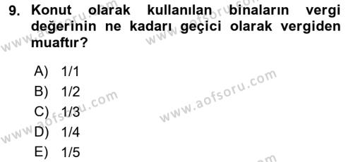 Gayrimenkullerde Vergilendirme Dersi 2022 - 2023 Yılı (Final) Dönem Sonu Sınavı 9. Soru