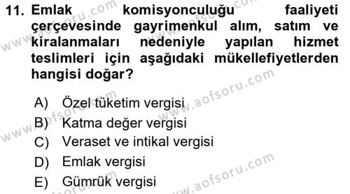 Gayrimenkullerde Vergilendirme Dersi 2022 - 2023 Yılı Yaz Okulu Sınavı 11. Soru